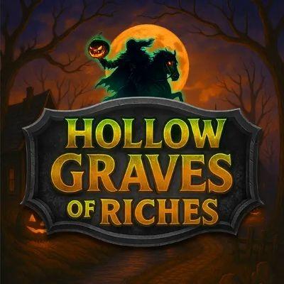 Hollow Graves of Riches
